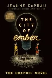 Book cover of The City of Ember by Jeanne DuPrau