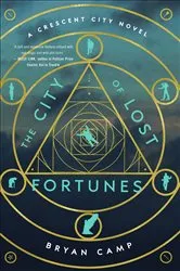 Book cover of The City of Lost Fortunes by Bryan Camp