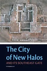 Book cover of The City of New Halos and its Southeast Gate by H. Reinder Reinders