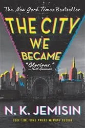 Book cover of The City We Became by N. K. Jemisin