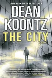 Book cover of The City (with bonus short story The Neighbor) by Dean Koontz