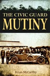 Book cover of The Civic Guard Mutiny by Brian McCarthy