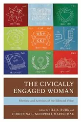 Book cover of The Civically Engaged Woman by Jill K. Burk