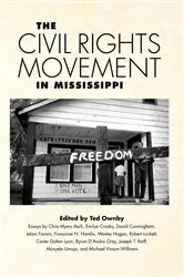 Book cover of The Civil Rights Movement in Mississippi by Ted Ownby