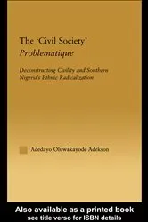 Book cover of The 'Civil Society' Problematique by Adedayo Oluwakayode Adekson