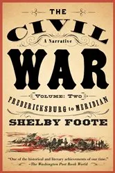 Book cover of The Civil War: A Narrative (2nd ed.) by Shelby Foote