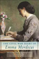 Book cover of The Civil War Diary of Emma Mordecai by Dianne Ashton