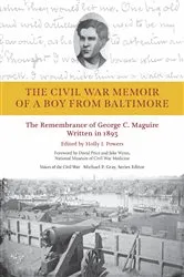 Book cover of The Civil War Memoir of a Boy from Baltimore by Holly I. Powers