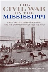 Book cover of The Civil War on the Mississippi by Barbara Brooks Tomblin