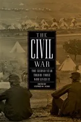 Book cover of The Civil War: The Second Year Told By Those Who Lived It (LOA #221) by Stephen W. Sears