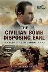 Book cover of The Civilian Bomb Disposing Earl by Kerin Freeman