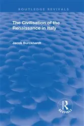 Book cover of The Civilisation of the Period of the Renaissance in Italy by Jacob Burckhardt