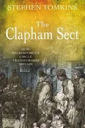 Book cover of The Clapham Sect by Stephen Tomkins