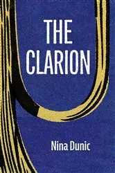 Book cover of The Clarion by Nina Dunic
