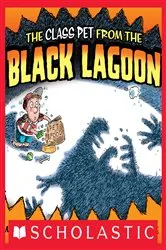 Book cover of The Class Pet from the Black Lagoon by Mike Thaler