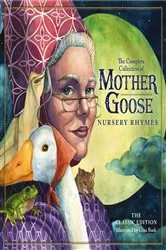 Book cover of The Classic Collection of Mother Goose Nursery Rhymes by Mother Goose
