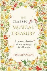 Book cover of The Classic fM Musical Treasury by Tim Lihoreau