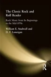 Book cover of The Classic Rock and Roll Reader by William E Studwell