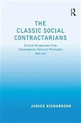 Book cover of The Classic Social Contractarians by Janice Richardson