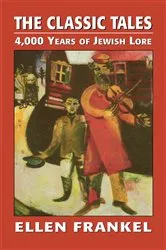 Book cover of The Classic Tales by Ellen Frankel