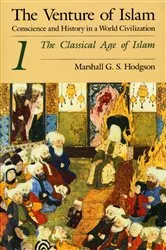 Book cover of The Classical Age of Islam by Marshall G.S. Hodgson