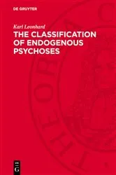 Book cover of The Classification of Endogenous Psychoses by Karl Leonhard