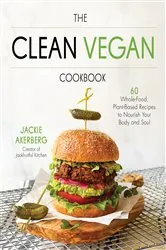 Book cover of The Clean Vegan Cookbook by Jackie Akerberg