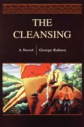 Book cover of The Cleansing by George Rabasa