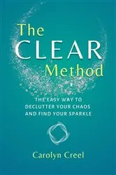 Book cover of The CLEAR Method by Carolyn Creel