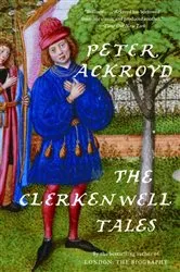 Book cover of The Clerkenwell Tales by Peter Ackroyd