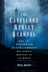 Book cover of The Cleveland Street Scandal by Neil Root