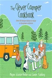 Book cover of The Clever Camper Cookbook by Megan Winter-Barker