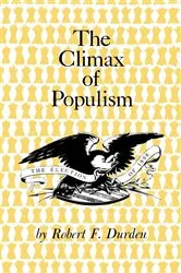 Book cover of The Climax of Populism by Robert F. Durden