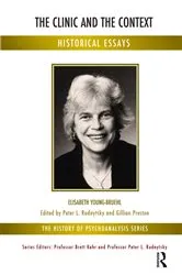 Book cover of The Clinic and the Context by Elisabeth Young-Bruehl