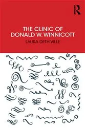 Book cover of The Clinic of Donald W. Winnicott by Laura Dethiville