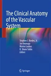 Book cover of The Clinical Anatomy of the Vascular System by Bordes, Jr., Stephen J.