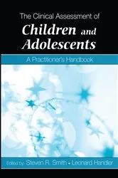 Book cover of The Clinical Assessment of Children and Adolescents by Steven R. Smith