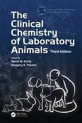 Book cover of The Clinical Chemistry of Laboratory Animals (3rd ed.) by David M. Kurtz