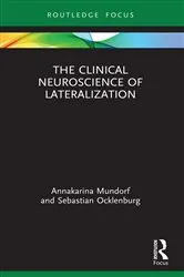 Book cover of The Clinical Neuroscience of Lateralization by Annakarina Mundorf