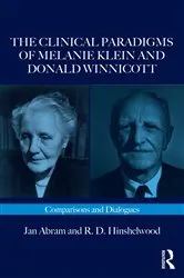 Book cover of The Clinical Paradigms of Melanie Klein and Donald Winnicott by Jan Abram