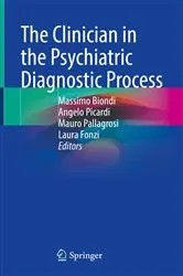 Book cover of The Clinician in the Psychiatric Diagnostic Process by Massimo Biondi