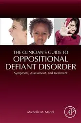Book cover of The Clinician's Guide to Oppositional Defiant Disorder by Michelle M. Martel