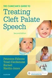 Book cover of The Clinician's Guide to Treating Cleft Palate Speech - E-Book (2nd ed.) by Sally J. Peterson-Falzone PhD
