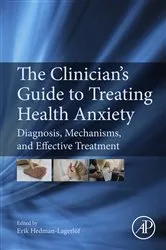 Book cover of The Clinician's Guide to Treating Health Anxiety by Erik Hedman-Lagerlöf