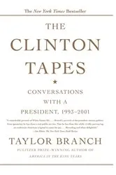 Book cover of The Clinton Tapes by Taylor Branch