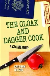 Book cover of The Cloak and Dagger Cook by Kay Shaw Nelson