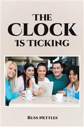 Book cover of The Clock Is Ticking by Russ Nettles