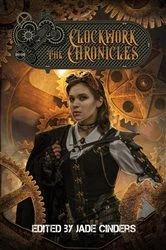 Book cover of The Clockwork Chronicles by Jade Cinders