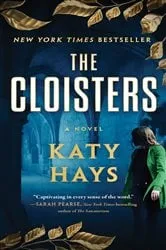 Book cover of The Cloisters by Katy Hays