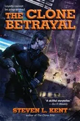 Book cover of The Clone Betrayal by Steven L. Kent